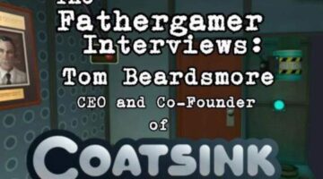 The Fathergamer Interviews: Tom Beardsmore of Coatsink