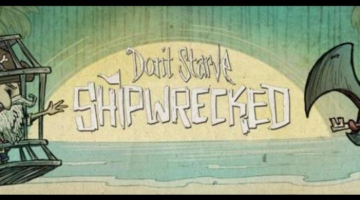 Don’t Starve: Shipwrecked Preview | 8BitChimp