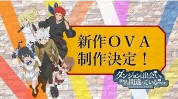 “Is It Wrong to Try to Pick Up Girls in a Dungeon?” OAV Announced