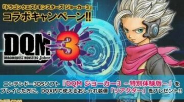 Dragon Quest Monsters: Joker 3 demo offers Reactor item present for Dragon Quest X