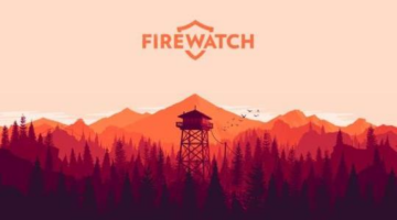 Firewatch spoiler podcast – fear & loathing in Wyoming