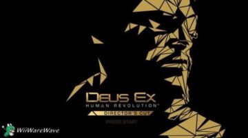 Wiiwrewave Review: Deus Ex: Human Revolution Director’s Cut