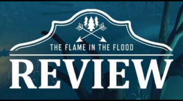The Flame in the Flood Review | 8BitChimp