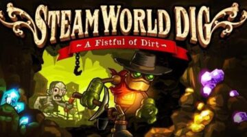 Video Games Club – Steamworld Dig