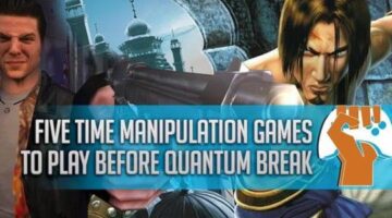 Five Time Manipulation Games to Play Before Quantum Break | Fanatical Five