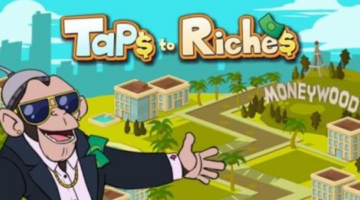 Taps to Riches Cheats: Guide, Tips & Strategy for Android/iPhone