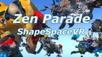 Immersive Art Experience ShapeSpace VR – Zen Parade Hits Gear VR