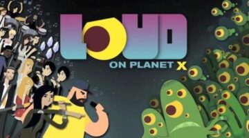 LOUD on Planet X Review | Gamerheadquarters