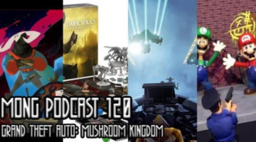 MONG Podcast 120 | Grand Theft Auto: Mushroom Kingdom