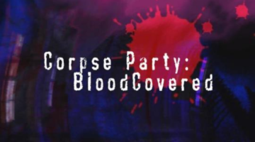 Corpse Party: Blood Covered