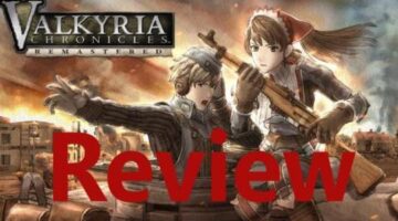 Valkyria Chronicles Remastered | R3D Gaming Review