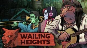 Indie Review: Wailing Heights – Possessing Wit And Weirdness | Geek Node