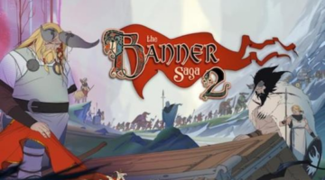 The Banner Saga 2 | Review | Gaming @ The Digital Fix