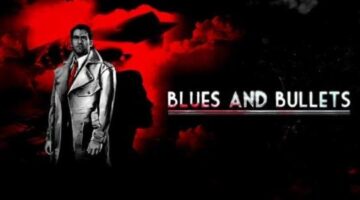Blues And Bullets: Episode 2 “Shaking The Hive” Review – Glacier Gaming
