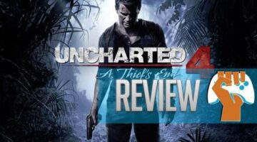 Uncharted 4: A Thief’s End Review | Closing Our Favourite Book