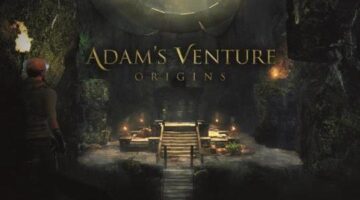 Adam’s Venture: Origins Review – Hey Poor Player