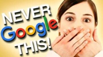 Things You Should Avoid to Search on Google
