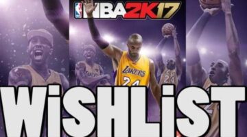 NBA2K17 Ultimate Wish list