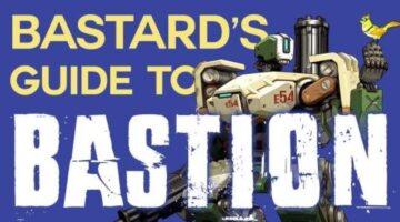 Overwatch: Bastard’s Guide to Bastion (5 Dirty Tips for Cheap Bastion Play)