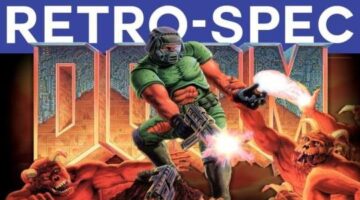 Retro-Spec: Welcome to Your Doom (Doom History and Doom 4 Impressions)