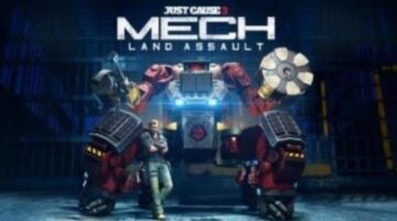 Review: Just Cause 3 Mech Land Assault