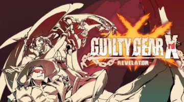 Guilty Gear Xrd Revelator Review – Gaming Respawn