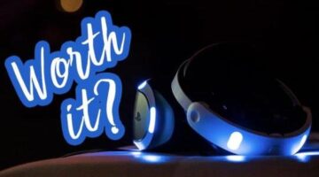 Is PlayStation VR worth the money? – Gaming on a budget