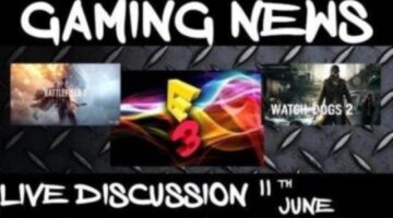 Gaming News Roundup+channel shout out Battlefield 1/E3/Watch Dogs 2