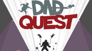 Fatherhood Isn’t Serious Business In Dad Quest
