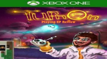 Playing EP Review: TurnOn (Xbox One) – GameEnthus