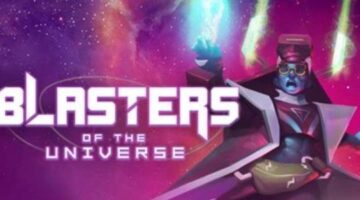 Preview: Blasters of the Universe | VRFocus