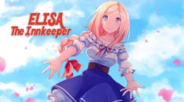 Elisa – The Innkeeper Proves That Kickstarter Backers Need Demos – Cliqist