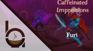 Caffeinated Impressions – Furi