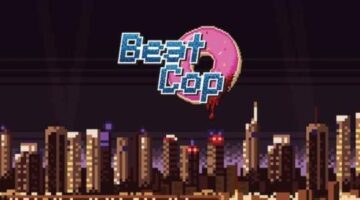 Beat Cop Preview – Hey Poor Player