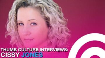 CISSY JONES is hysterical | Thumb Culture Interviews…