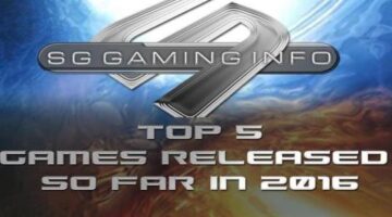 SG Gaming Info’s top 5 games released so far in 2016