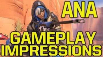 Overwatch Ana Gameplay Impressions