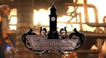 The Watchmaker is coming to PC and consoles