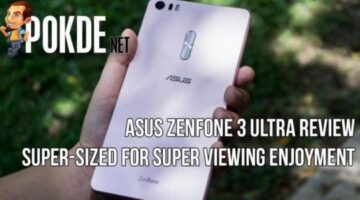 ASUS Zenfone 3 Ultra review — super-sized for super viewing enjoyment • Pokde