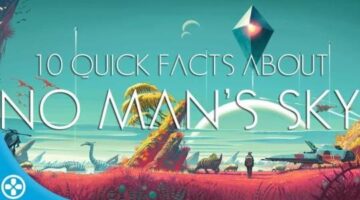 10 Quick Facts About No Man’s Sky
