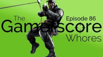 Ep. 86 – Safety First | Gamerscore Whores Podcast