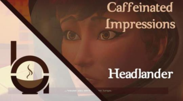 Caffeinated Impressions – Headlander
