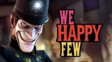 We Happy Few Video Review