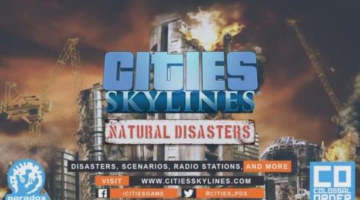 Natural Disasters Coming To Cities: Skylines