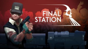 Post-Apocalyptic Locomotive Game, The Final Station, Available For Pre-Purchase Now