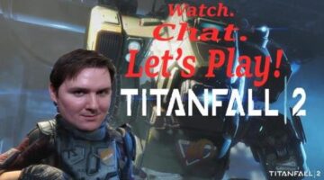 Let’s Play – ‘Titanfall 2 Pre-Alpha Tech Demo’ | Analog Addiction