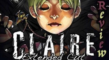 Claire: Extended Cut Review (PS4) | KeenGamer