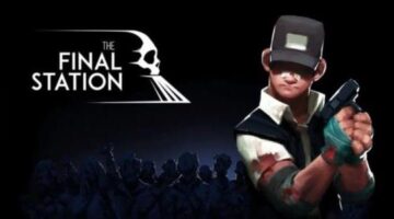 The Final Station Review | Twinfinite