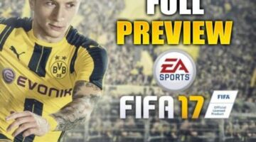 FIFA 17 – Full Preview – GamerTime UK