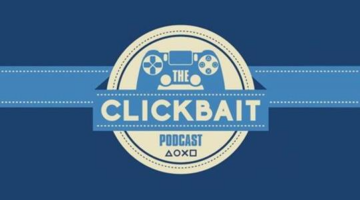The Clickbait Podcast Ep. 24 – PS4 Pro and PS4 Slim Reveal Reactions